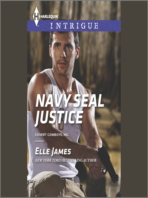 Title details for Navy SEAL Justice by Elle James - Available